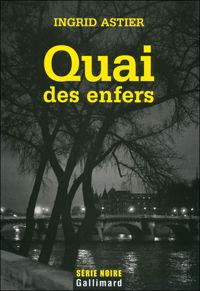 Couverture du livre Quai des enfers - Ingrid Astier