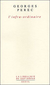 Couverture du livre L'Infra-ordinaire - Georges Perec