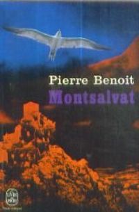 Pierre Benoit - Montsalvat