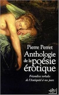 Pierre Perret - Anthologie de la poésie érotique