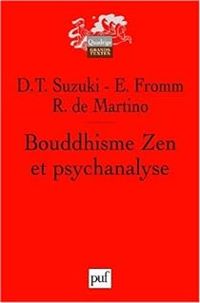 Couverture du livre Bouddhisme Zen et psychanalyse - Erich Fromm - Daisetz Teitaro Suzuki - Richard De Martino