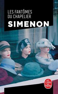 Couverture du livre Fantômes du chapelier - Georges Simenon