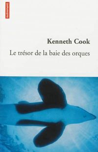 Kenneth Cook - Le trésor de la baie des orques