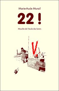 Marie-aude Murail - Yvan Pommaux - 22 !