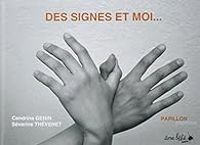 Cendrine Genin - Des signes et moi...