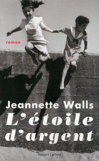 Jeannette Walls - L'Étoile d'argent