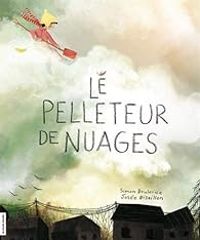 Couverture du livre Le pelleteur de nuages - Josee Bisaillon - Simon Boulerice