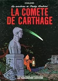 Yves Chaland - La comète de Carthage