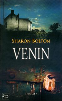 Couverture du livre Venin - Sharon Bolton