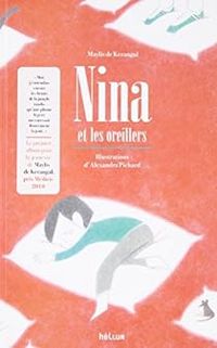 Maylis De Kerangal - Nina et les oreillers