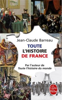 Couverture du livre Toute l'histoire de France - Jean Claude Barreau