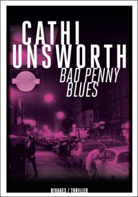 Cathi Unsworth - Bad Penny Blues