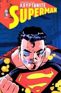 Darwyn Cooke - Superman : Kryptonite