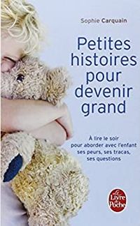 Sophie Carquain - A lire le soir pour aborder avec l'enfant ses peurs