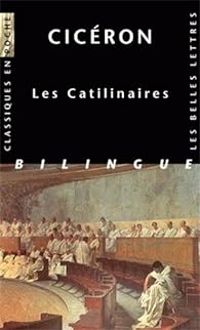 Couverture du livre Les Catilinaires : Edition latin-français - Ciceron  - Jean Nol Robert - Henri Bornecque