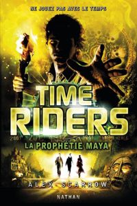 Alex Scarrow - Time Riders - Tome 8 