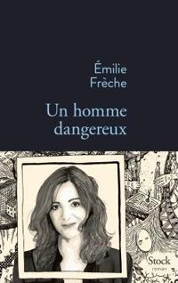 Couverture du livre Un homme dangereux (La Bleue) - Emilie Freche