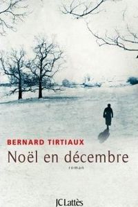 Bernard Tirtiaux - Noël en décembre