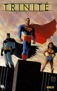 Matt Wagner - Trinité : Batman/Superman/Wonder Woman