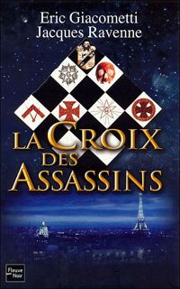 Ric Giacometti - Jacques Ravenne - La Croix des Assassins