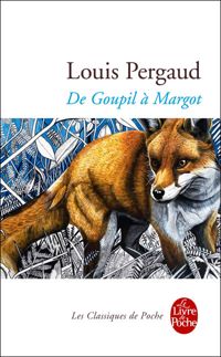 Couverture du livre De Goupil à Margot (Classiques) - Louis Pergaud