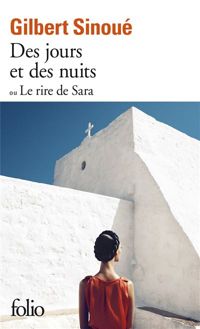 Couverture du livre Des jours et des nuits ou Le Rire de Sara - Gilbert Sinoue