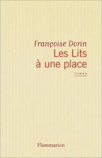 Couverture du livre Les Lits à une place - Francoise Dorin - Dorin Francoise