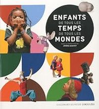 Jerome Baschet - Enfants de tous les temps, de tous les mondes