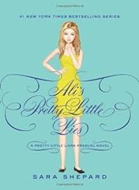 Sara Shepard - Pretty Little Liars : Ali's Pretty Little Lies