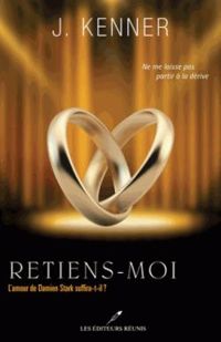 Julie Kenner - Retiens-moi