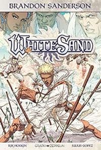 Couverture du livre White sand - Brandon Sanderson - Julius M Gopez - Rik Hoskin