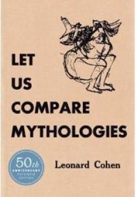 Couverture du livre Let Us Compare Mythologies - Leonard Cohen