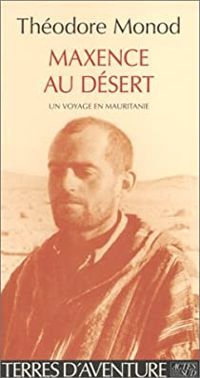 Couverture du livre Maxence au désert - Theodore Monod