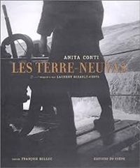 Francois Bellec - Anita Conti : Les Terre-Neuvas