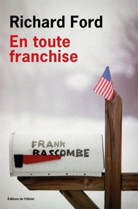 Richard Ford - En toute franchise