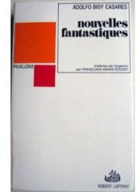 Couverture du livre Nouvelles fantastiques - Adolfo Bioy Casares