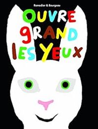 Couverture du livre Ouvre grand les yeux - Vincent Bourgeau - Cedric Ramadier