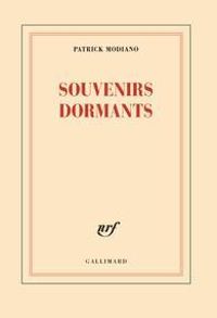 Patrick Modiano - Souvenirs Dormants