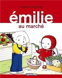 Domitille De Pressense - Emilie au marché