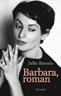 Couverture du livre Barbara, roman - Julie Bonnie