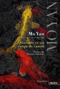 Mo Yan - Quarante et un coups de canon