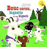 Fabienne Morel - Debora Di Gilio - Nathalie Choux - Bouc cornu, biquette et ses biquets