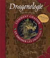 Dugald A Steer - Dragonologie 