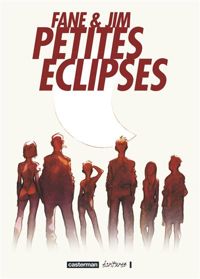 Couverture du livre Petites Eclipses - Fane  - Jim 