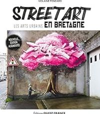 Violaine Pondard - Street Art : Les arts urbains en Bretagne