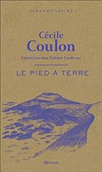 Couverture du livre Le Pied à terre - Cecile Coulon