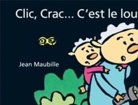 Jean Maubille - Clic, Crac... C'est le loup ?
