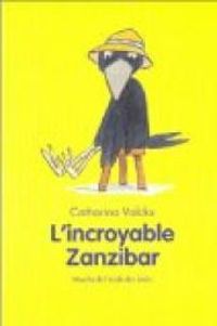 Catharina Valckx - L'incroyable Zanzibar