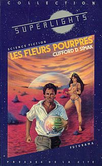 Clifford Donald Simak - Les fleurs pourpres