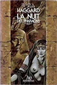 Couverture du livre La nuit des pharaons - Henry Rider Haggard